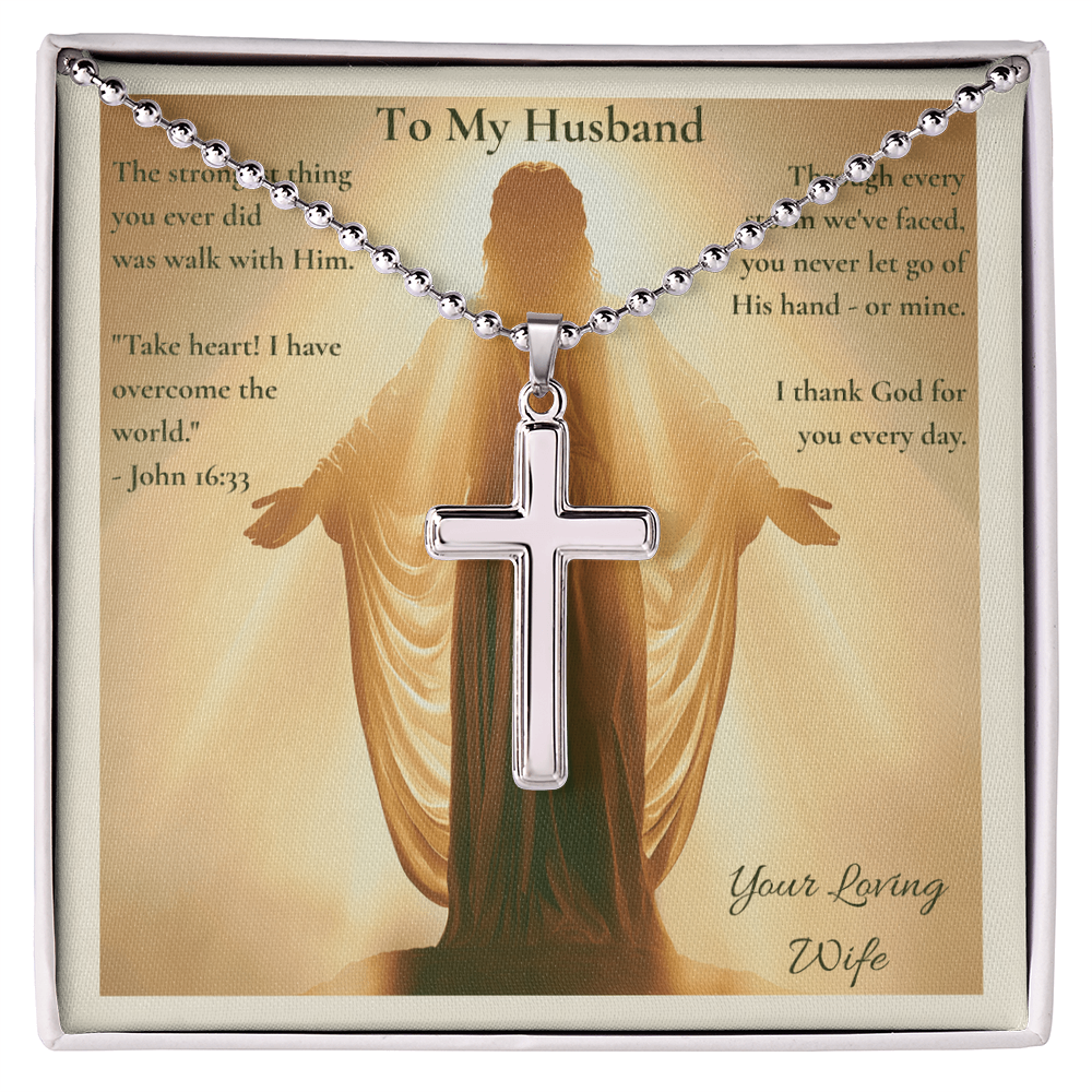 To My Husband – "You Never Let Go of His Hand" Artisan Cross Necklace with Ball Chain | Faith Gift From Wife With John 16:33 Message Card