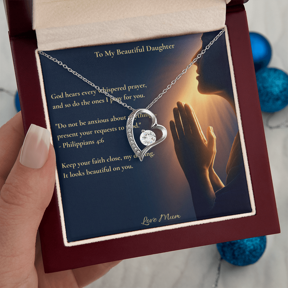 To My Beautiful Daughter – "Keep Your Faith Close" Forever Love Necklace | Faith Gift From Mum With Philippians 4:6 Message Card