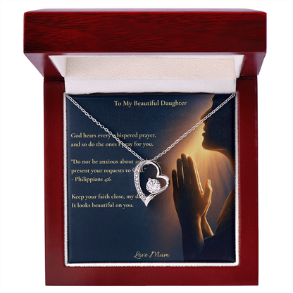 To My Beautiful Daughter – "Keep Your Faith Close" Forever Love Necklace | Faith Gift From Mum With Philippians 4:6 Message Card