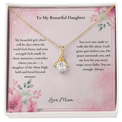 To My Beautiful Daughter — You Are a Daughter of the Most High