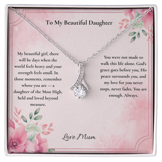 To My Beautiful Daughter — You Are a Daughter of the Most High