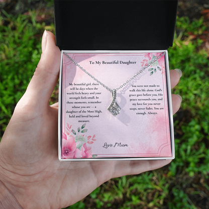 To My Beautiful Daughter — You Are a Daughter of the Most High