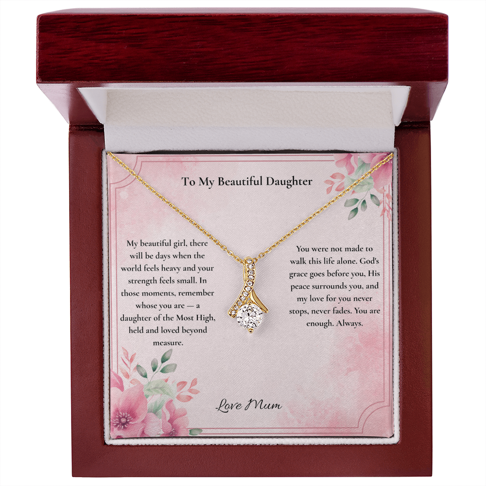 To My Beautiful Daughter — You Are a Daughter of the Most High