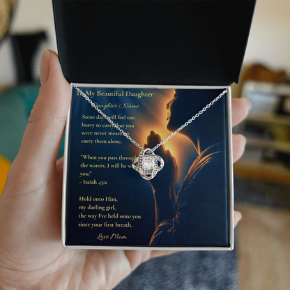You're Never Alone – Personalised Love Knot Necklace for Daughter | Isaiah 43:2 Gift from Mom