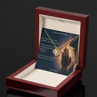 To My Beautiful Daughter – "My Prayers Are Always With You" Love Knot Necklace | Faith Gift From Mum With Psalm 121:8 Message Card