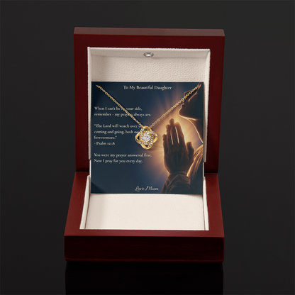To My Beautiful Daughter – "My Prayers Are Always With You" Love Knot Necklace | Faith Gift From Mum With Psalm 121:8 Message Card