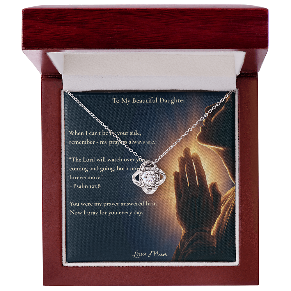 To My Beautiful Daughter – "My Prayers Are Always With You" Love Knot Necklace | Faith Gift From Mum With Psalm 121:8 Message Card