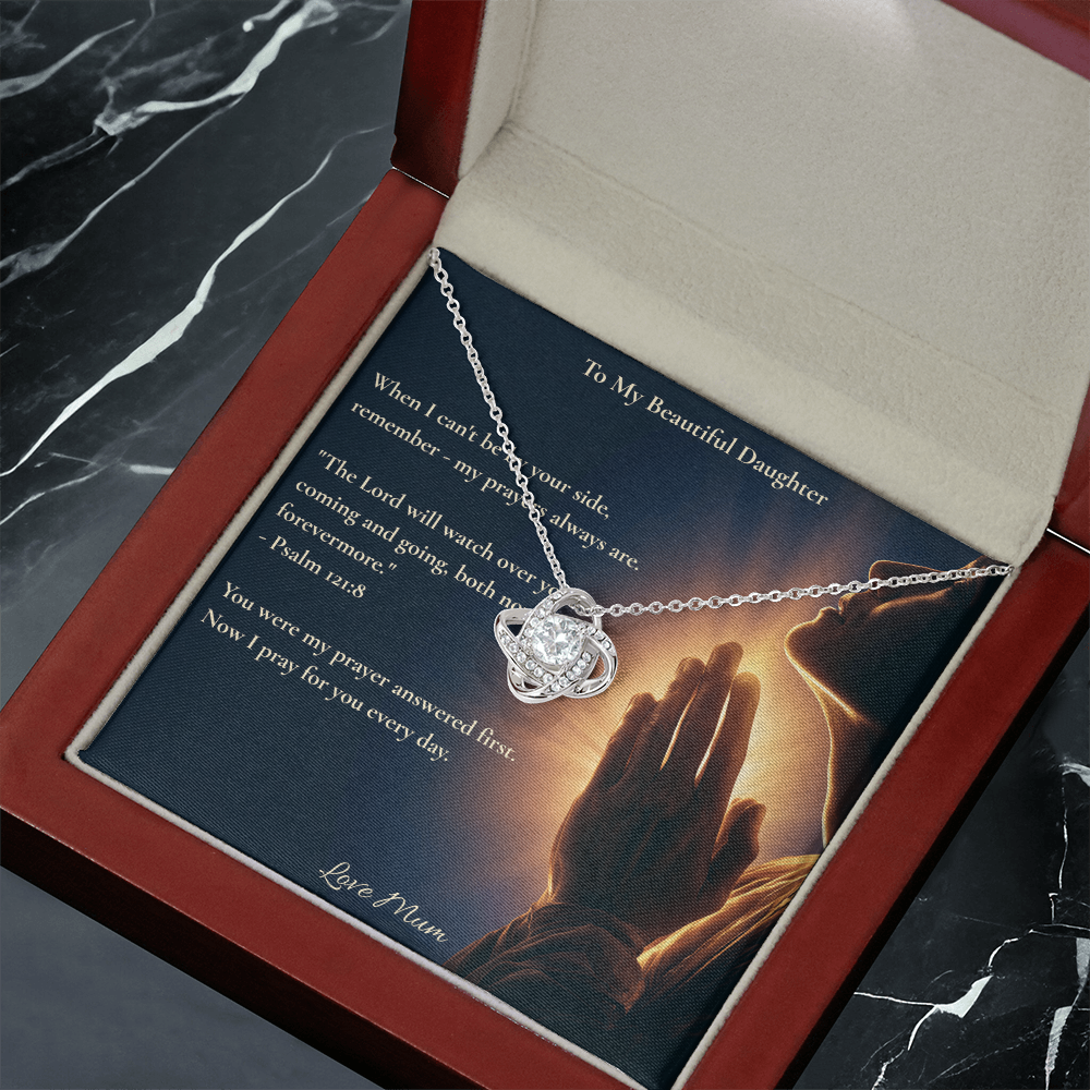 To My Beautiful Daughter – "My Prayers Are Always With You" Love Knot Necklace | Faith Gift From Mum With Psalm 121:8 Message Card