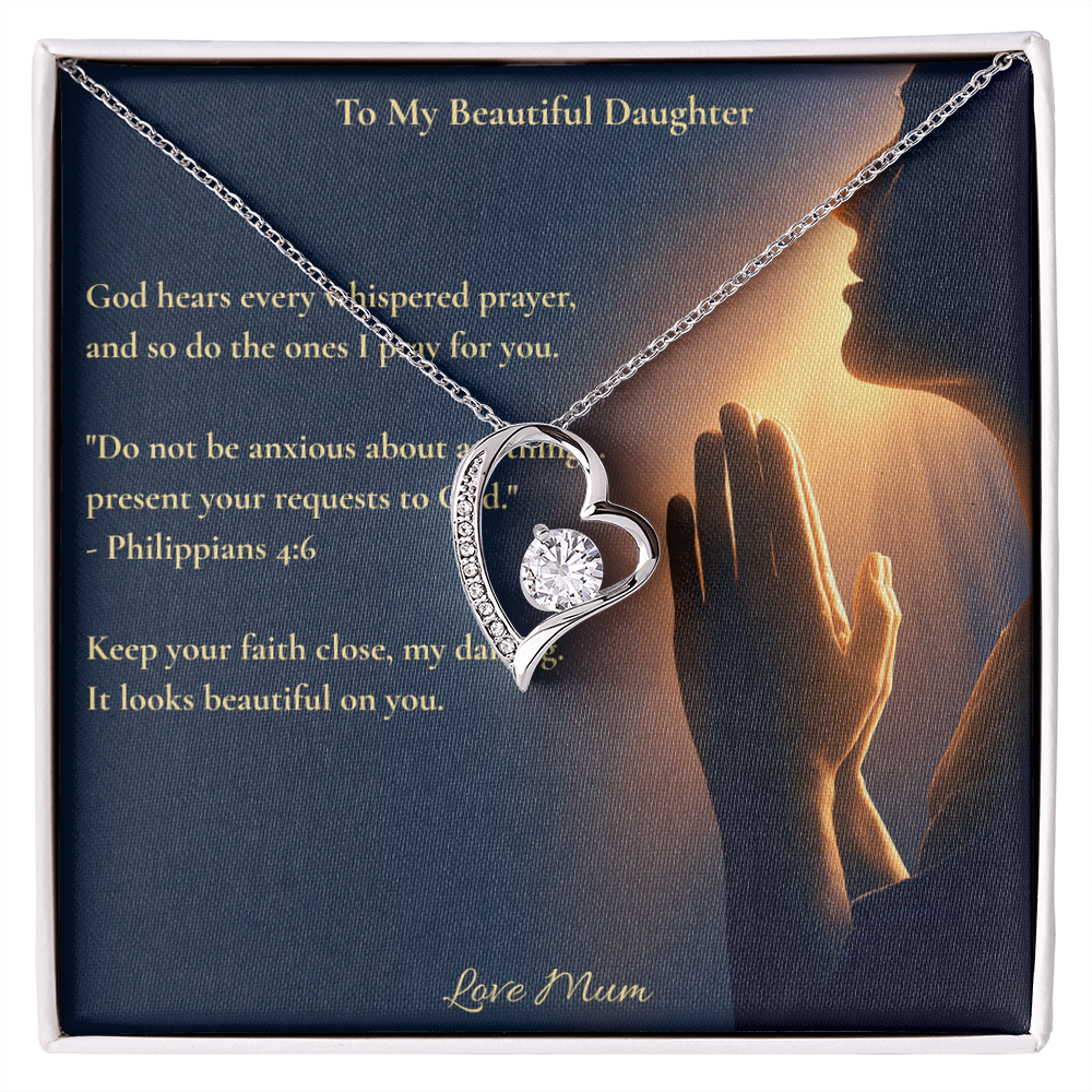 To My Beautiful Daughter – "Keep Your Faith Close" Forever Love Necklace | Faith Gift From Mum With Philippians 4:6 Message Card