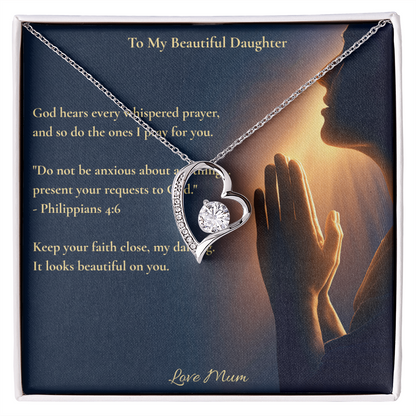 To My Beautiful Daughter – "Keep Your Faith Close" Forever Love Necklace | Faith Gift From Mum With Philippians 4:6 Message Card