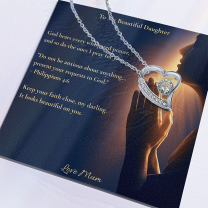 To My Beautiful Daughter – "Keep Your Faith Close" Forever Love Necklace | Faith Gift From Mum With Philippians 4:6 Message Card