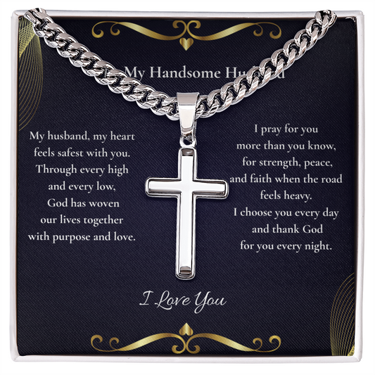 To My Handsome Husband — I Choose You Every Day & Thank God For You Every Night