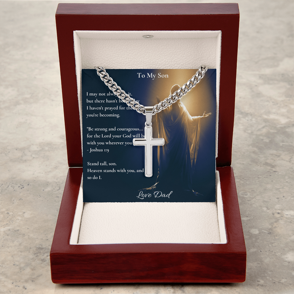 To My Son – "Stand Tall" Artisan Cross Necklace with Cuban Link Chain | Faith Gift From Dad With Joshua 1:9 Message Card