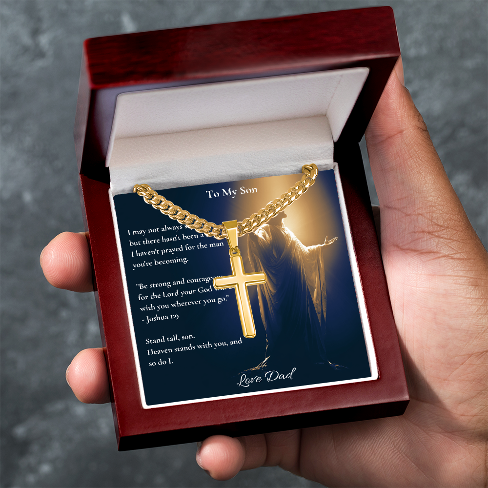 To My Son – "Stand Tall" Artisan Cross Necklace with Cuban Link Chain | Faith Gift From Dad With Joshua 1:9 Message Card