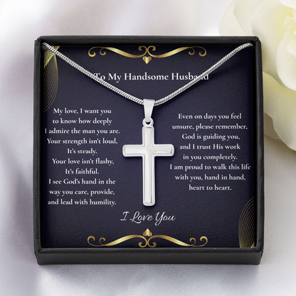 To My Handsome Husband — Your Strength Is Steady & Your Love Is Faithful