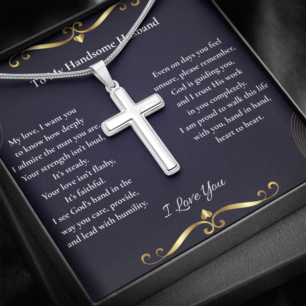 To My Handsome Husband — Your Strength Is Steady & Your Love Is Faithful