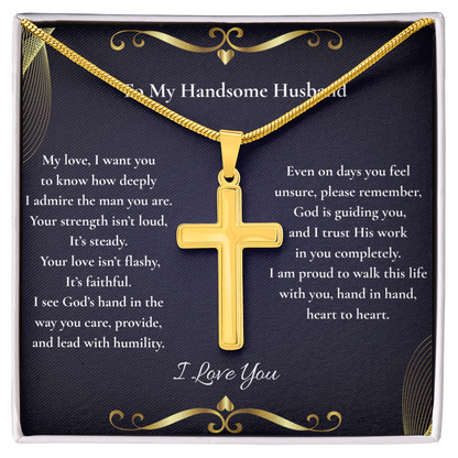 To My Handsome Husband — Your Strength Is Steady & Your Love Is Faithful