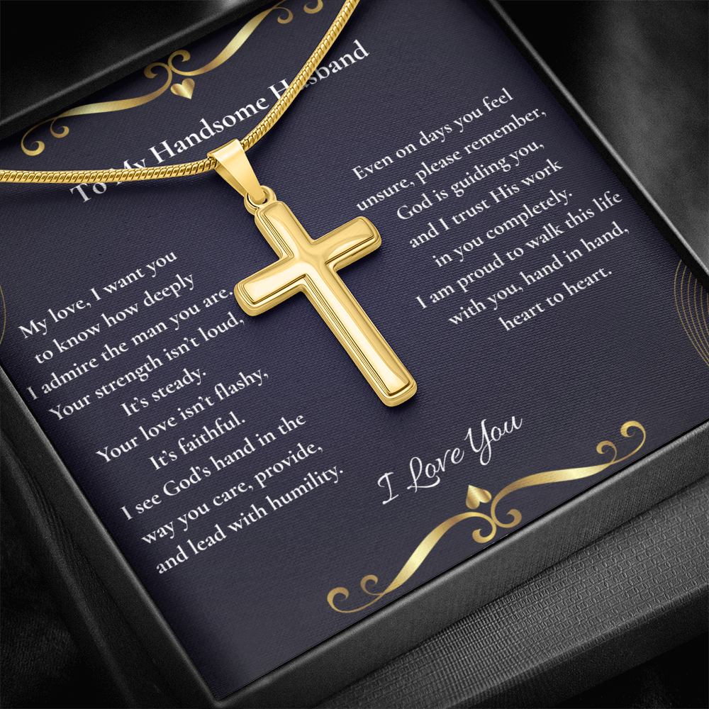 To My Handsome Husband — Your Strength Is Steady & Your Love Is Faithful