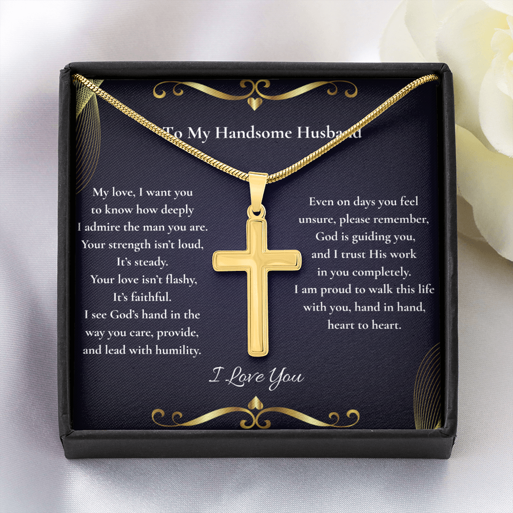 To My Handsome Husband — Your Strength Is Steady & Your Love Is Faithful