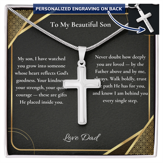 To My Beautiful Son — Your Kindness, Strength & Quiet Courage Are Gifts God Placed in You