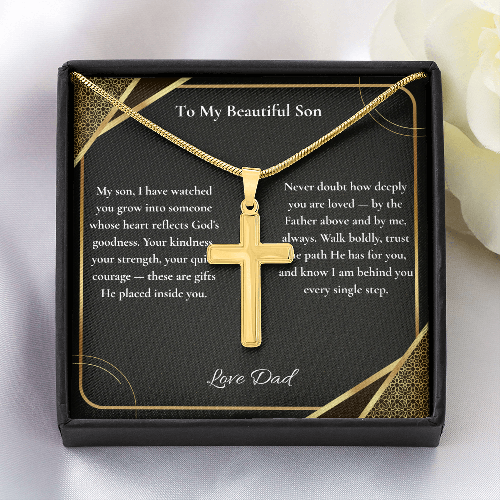 To My Beautiful Son — Your Kindness, Strength & Quiet Courage Are Gifts God Placed in You