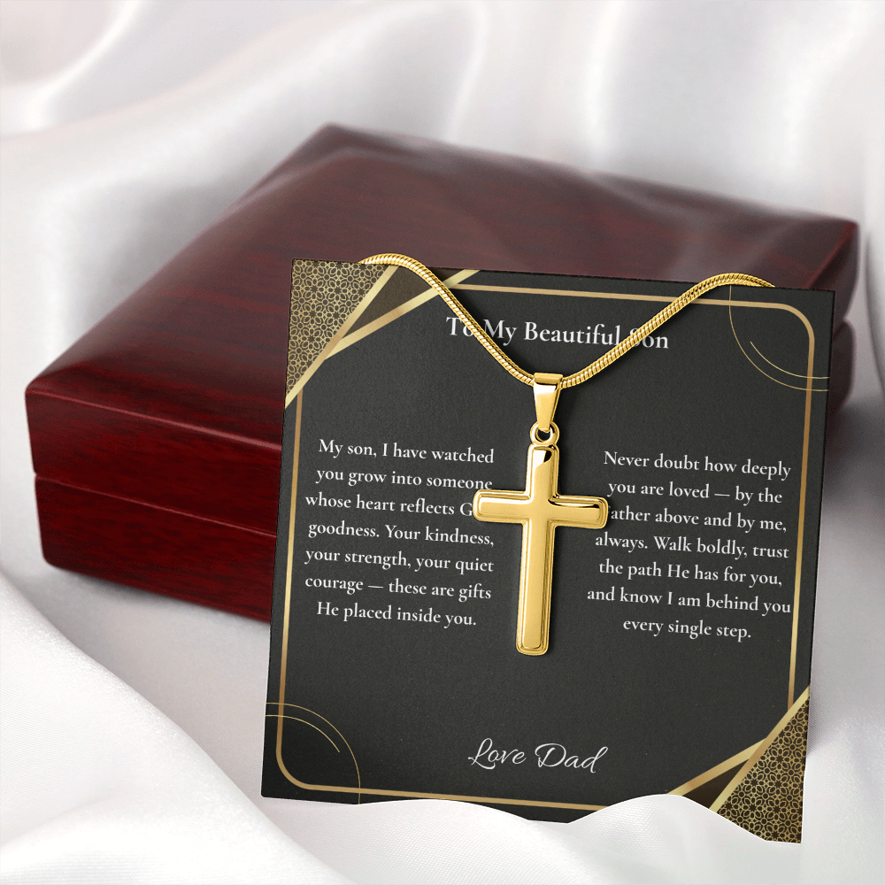 To My Beautiful Son — Your Kindness, Strength & Quiet Courage Are Gifts God Placed in You